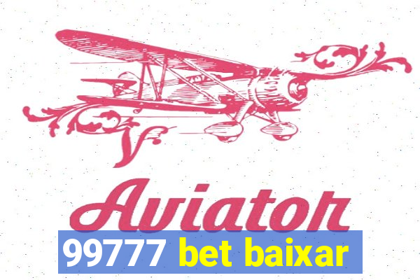 99777 bet baixar